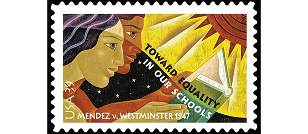 US Postage stamp commemorating Mendez vs Westminster says Toward Equality in Our Schools