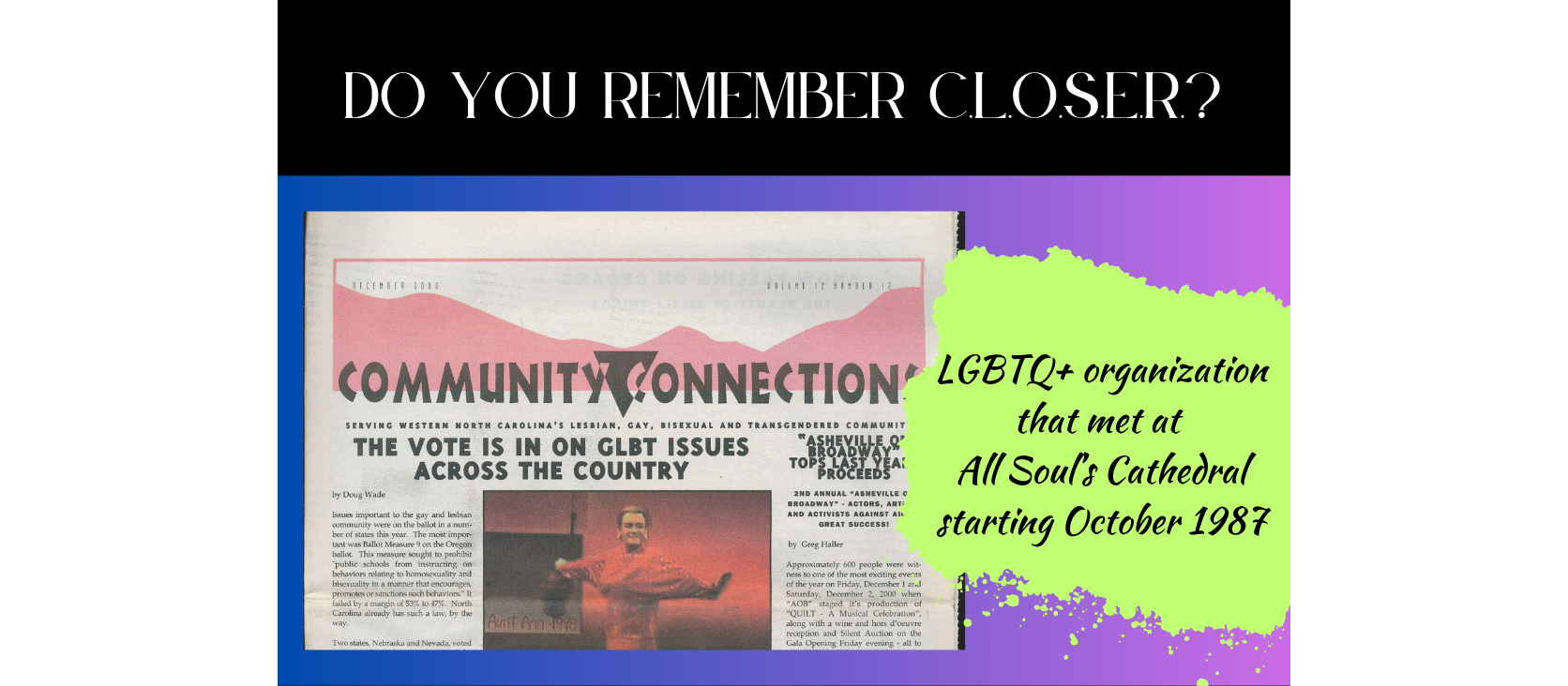 Remember C.L.O.S.E.R. at All Soul’s (2) – Amanda Wray The Event poster for a historical preservation event to remember the LGBTQIA+ group CLOSER.